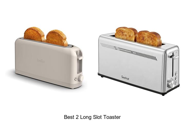 Best 2 Long Slot Toaster That Will Change Your Breakfast Game