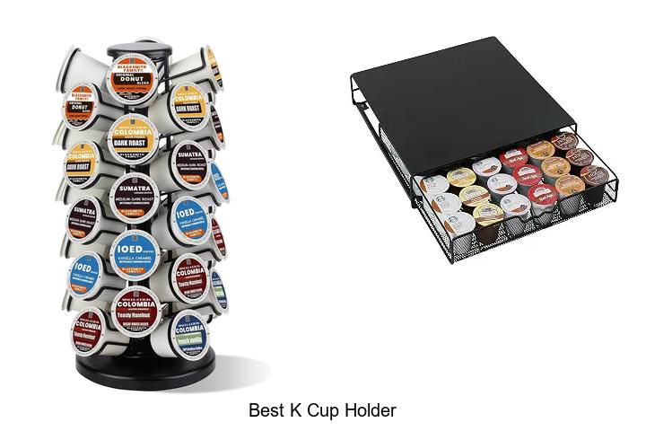 Best K Cup Holder For Ultimate Convenience & Style