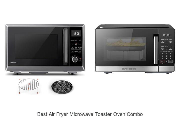 Best Air Fryer Microwave Toaster Oven Combo You Need Now