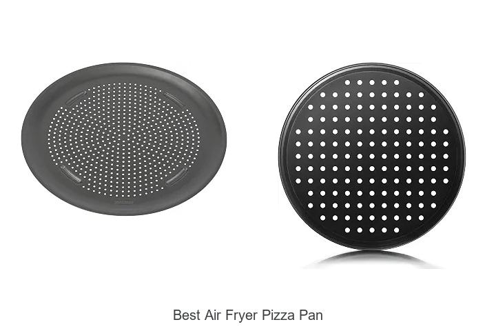 Best Air Fryer Pizza Pan That Will Change Your Cooking Game