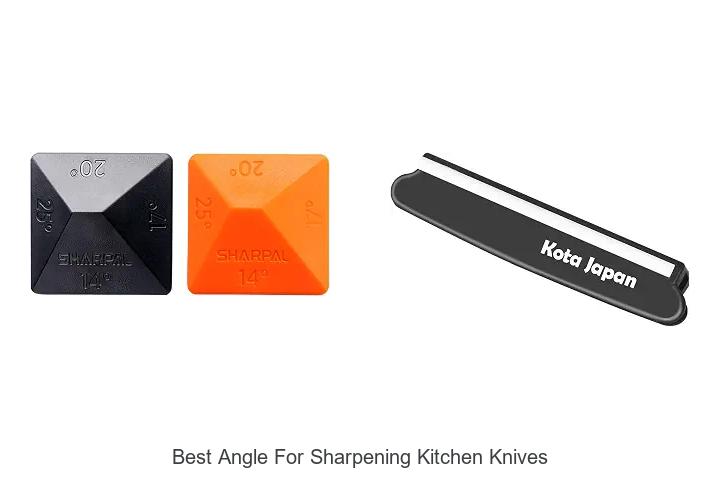 Best Angle for Sharpening Kitchen Knives You Must Try!