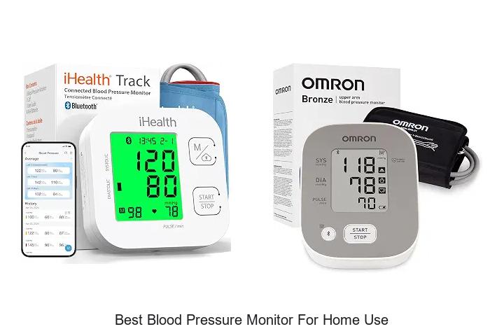 Best Blood Pressure Monitor For Home Use You Need Now