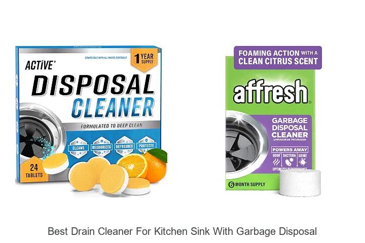 Best Drain Cleaner For Kitchen Sink With Garbage Disposal: Top Picks!