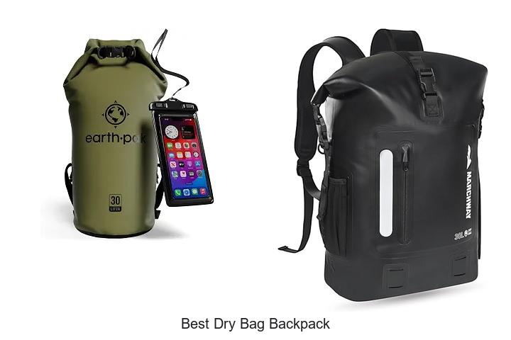 Best Dry Bag Backpack: Top Picks You’ll Love