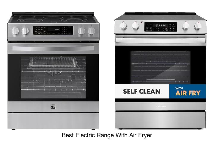 Best Electric Range With Air Fryer That Will Blow Your Mind