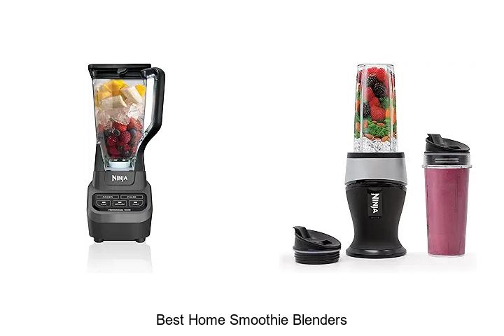 Best Home Smoothie Blenders That Will Change Your Mornings!