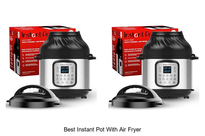 Best Instant Pot With Air Fryer: Must-Have Cooking Hack!