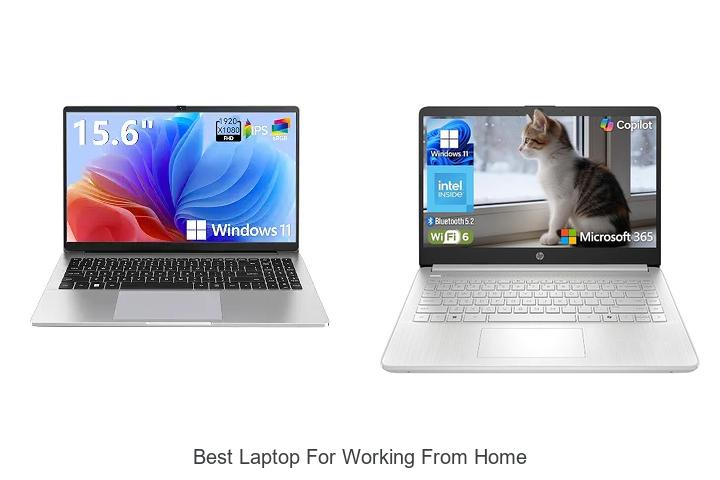 Best Laptop For Working From Home You Can’t Miss Today