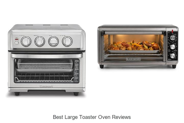 Best Large Toaster Oven Reviews That Will Blow Your Mind