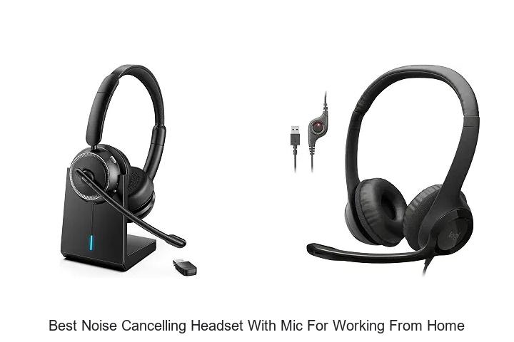 Best Noise Cancelling Headset With Mic For Working From Home