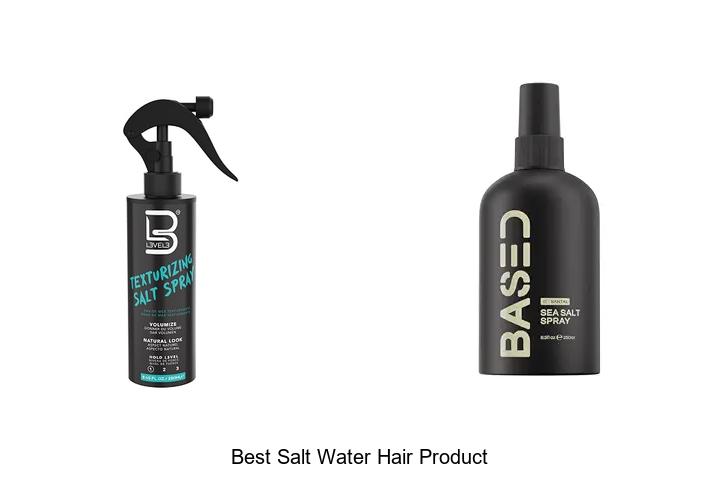 Best Salt Water Hair Product That Transforms Your Look!
