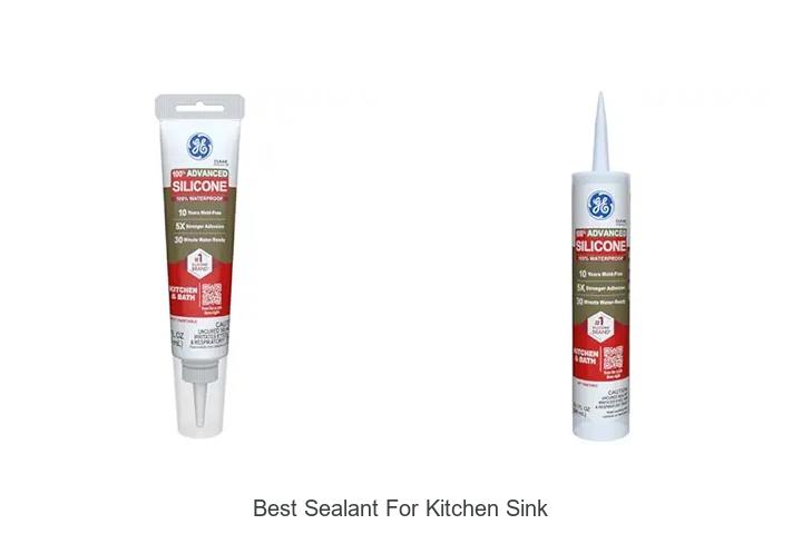 Best Sealant For Kitchen Sink: Top Picks You Can’t Miss!