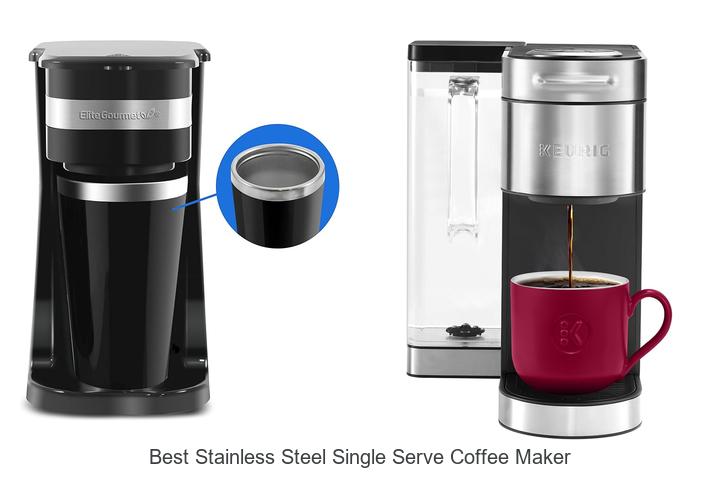 Best Stainless Steel Single Serve Coffee Maker You’ll Love