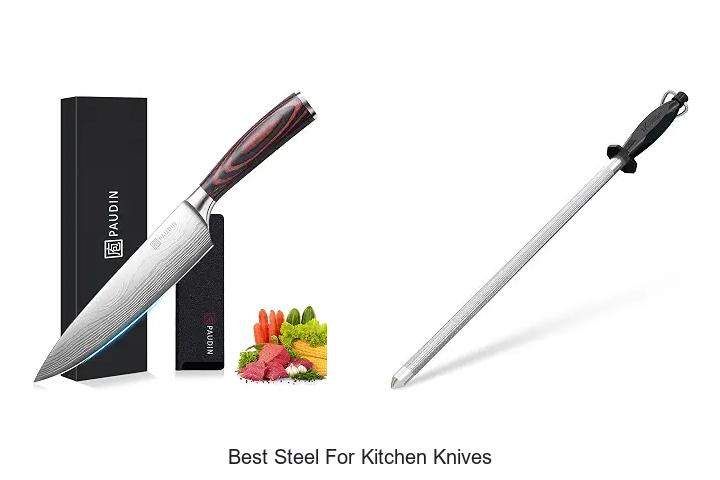 Best Steel For Kitchen Knives: Unlock Perfect Sharpness Now!