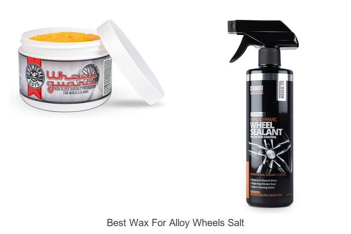 Best Wax For Alloy Wheels Salt: Protect Shine Now!