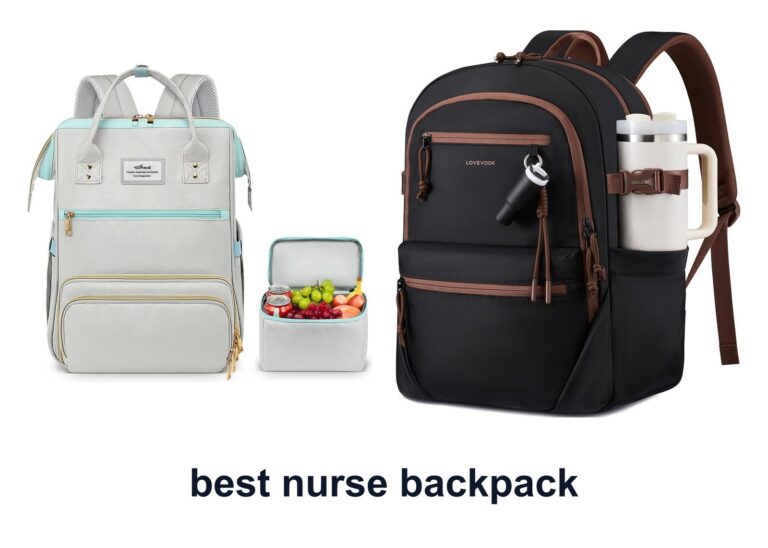 10 Best Nurse Backpack For Easier Shifts