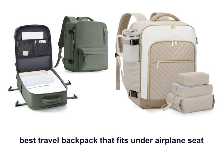 10 Best Travel Backpack That Fits Under Airplane Seat