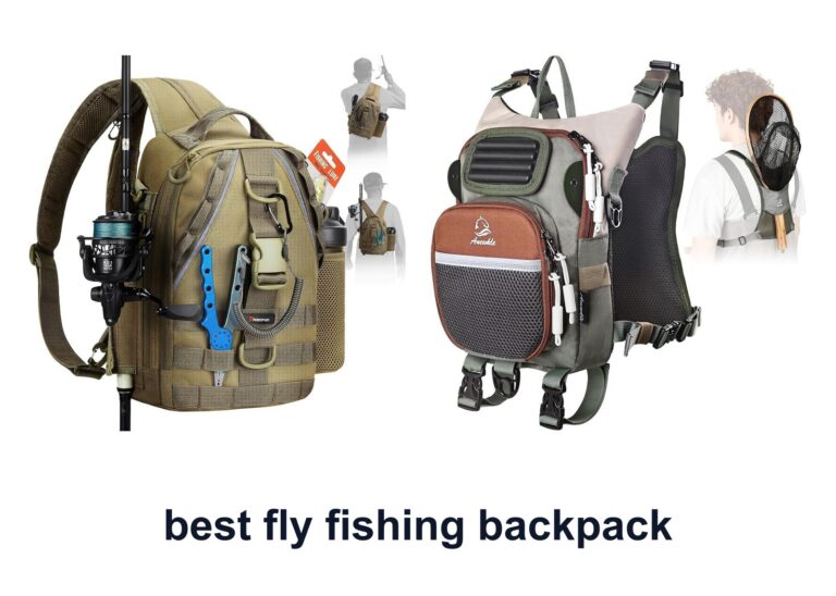 10 Best Fly Fishing Backpack For Easy Tackle Carry