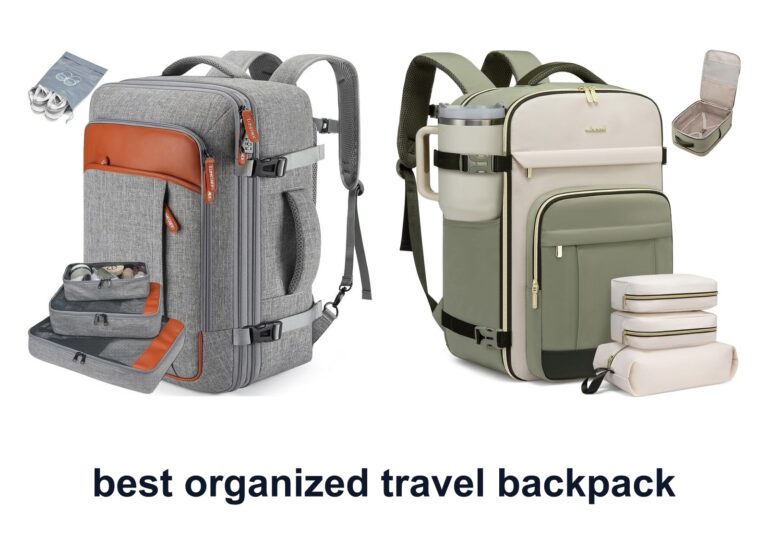 10 Best Organized Travel Backpack For Easy Packing