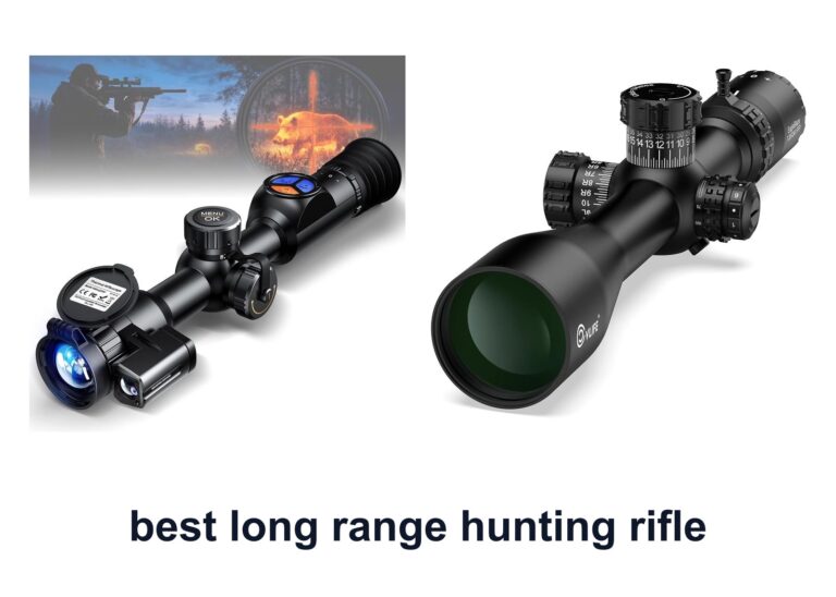 10 Best Long Range Hunting Rifle To Shoot Farther