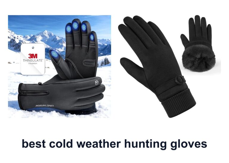 10 Best Cold Weather Hunting Gloves To Stay Warm