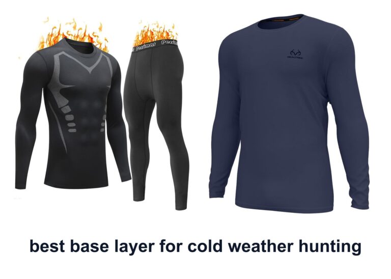 10 Best Base Layer Cold Weather Hunting for Warmth